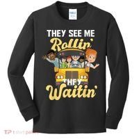 They See Me Rollin They Waitin Funny School Bus Driver Kids Long Sleeve Shirt thumb 0