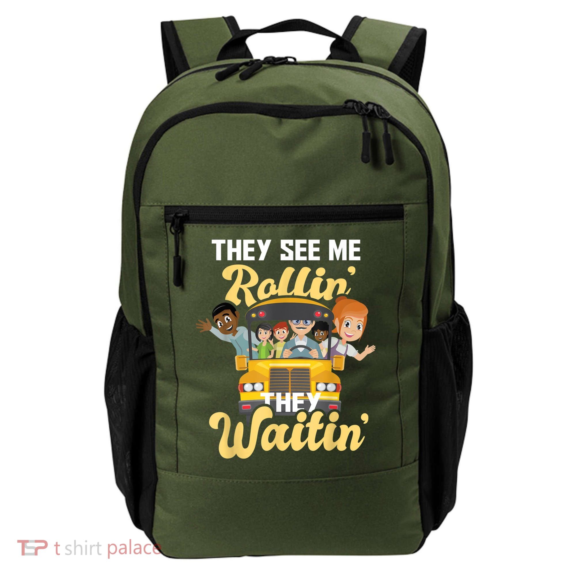 They See Me Rollin They Waitin Funny School Bus Driver Backpack