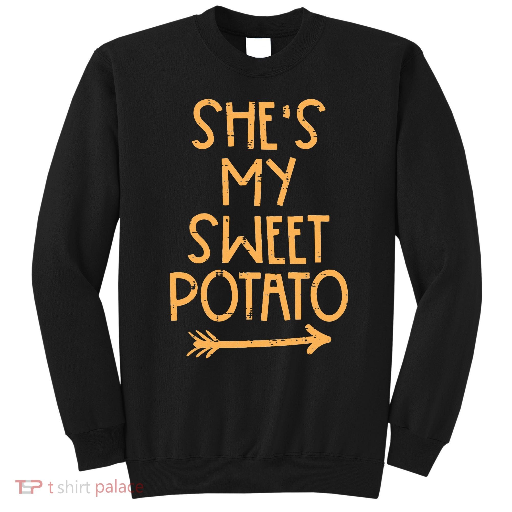 Thanksgiving Shes My Sweet Potato Matching Couple Fall Sweatshirt
