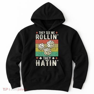 They See Me Rollin They Hatin Vintage Dice Hoodie