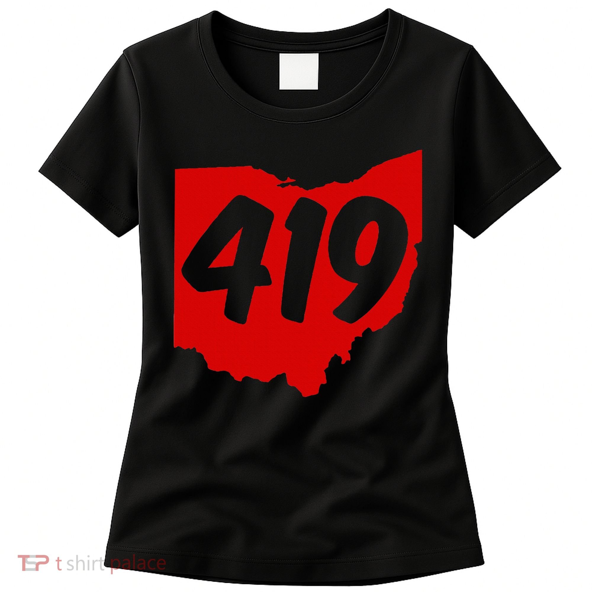 Toledo Sandusky Mansfield 419 Area Code Ohio Women's T-Shirt