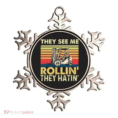 They See Me Rollin They Hatin Forklift Driver Fork Stacker Ornament