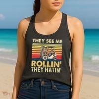 They See Me Rollin They Hatin Forklift Driver Fork Stacker Women's Tank Top thumb 2