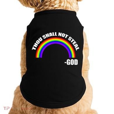 Thou Shall Not Steal Gods Rainbow Doggie Tank