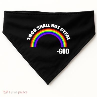 Thou Shall Not Steal Gods Rainbow USA-Made Doggie Bandana