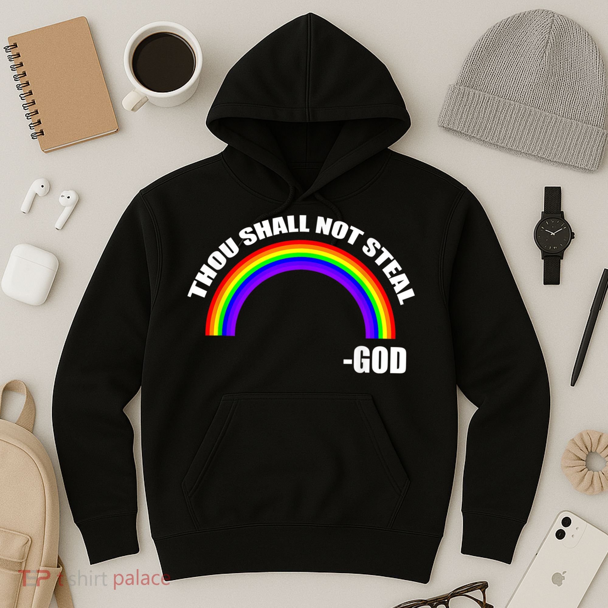 Thou Shall Not Steal Gods Rainbow Hoodie