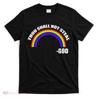 Thou Shall Not Steal Gods Rainbow T-Shirt thumb 0