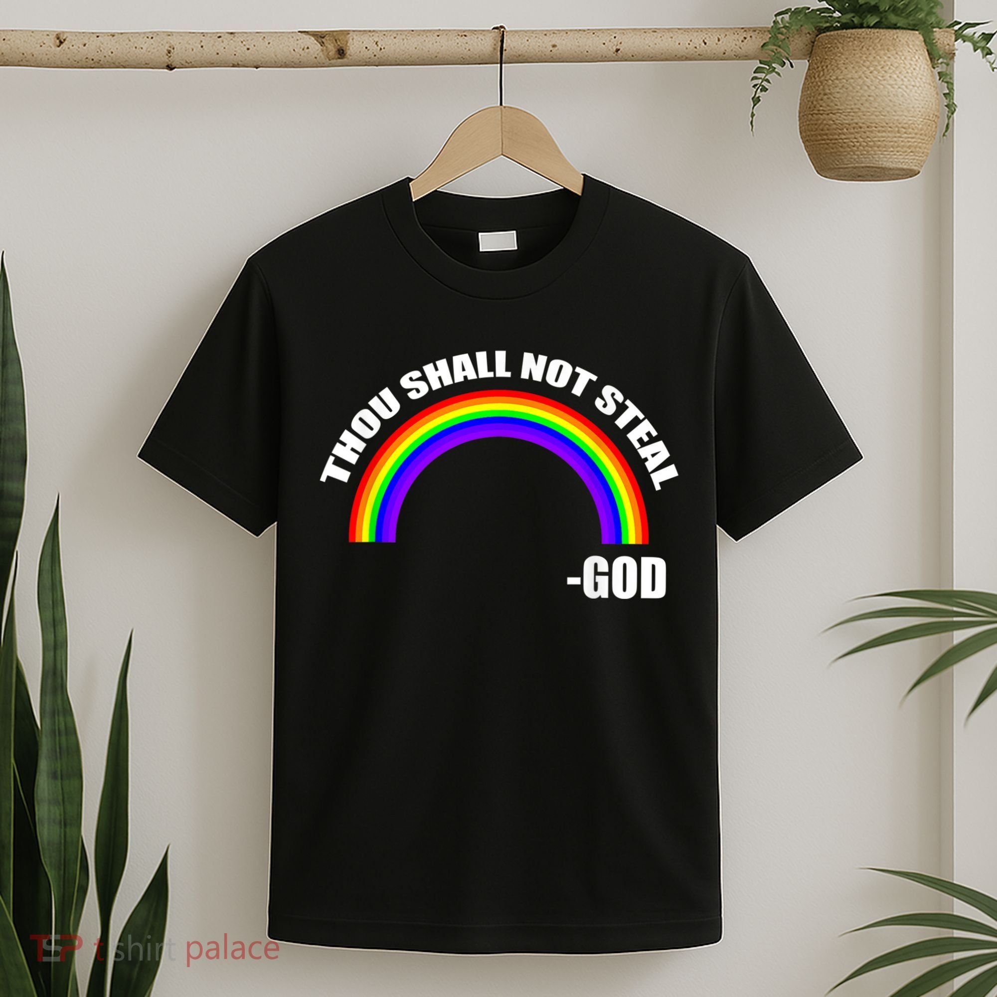 Thou Shall Not Steal Gods Rainbow T-Shirt