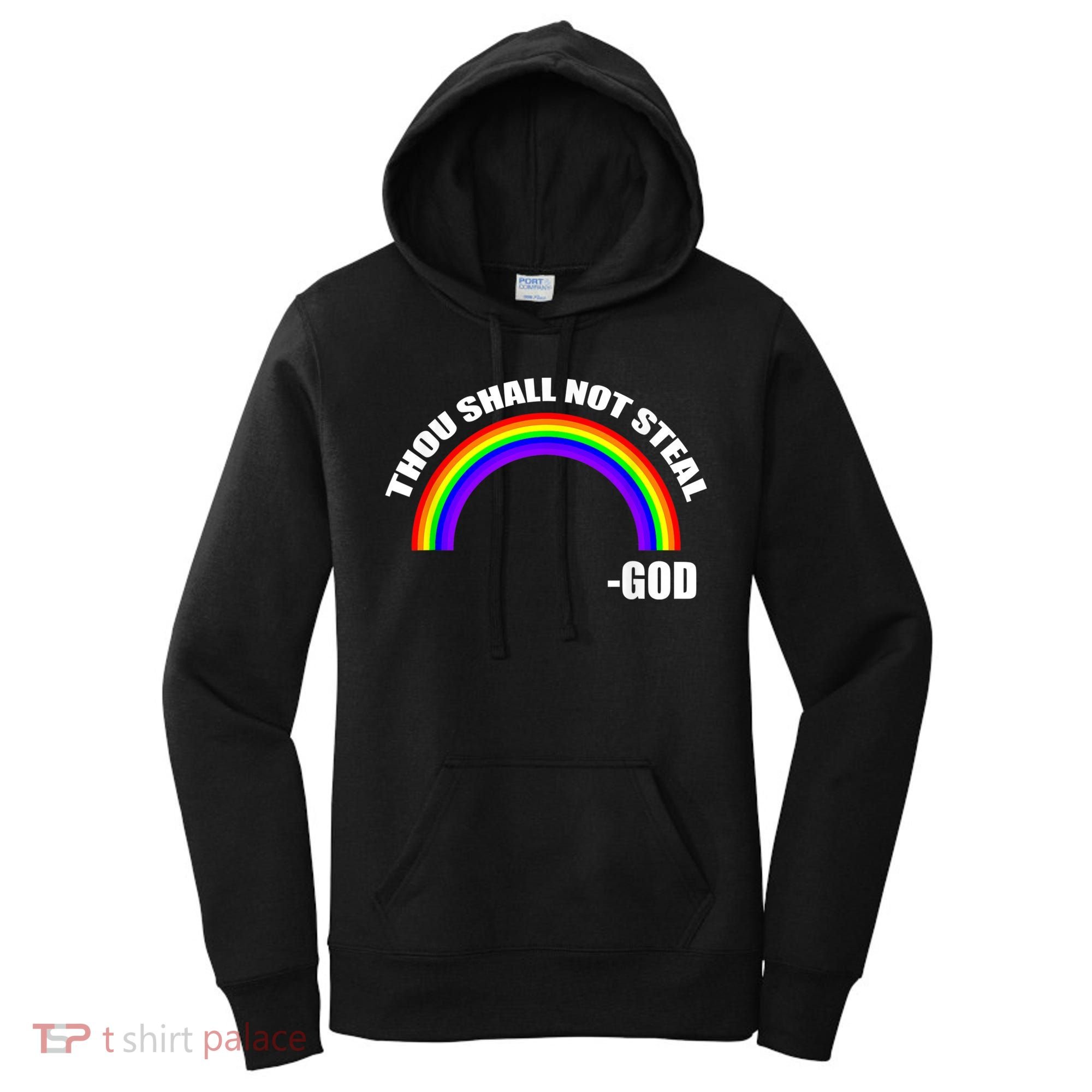 Thou Shall Not Steal Gods Rainbow Women's Hoodie