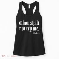 Thou Shalt Not Try Me Mood 24 7 Women's Tank Top thumb 0