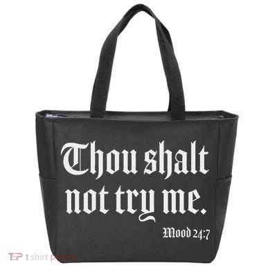 Thou Shalt Not Try Me Mood 24 7 Tote Bag