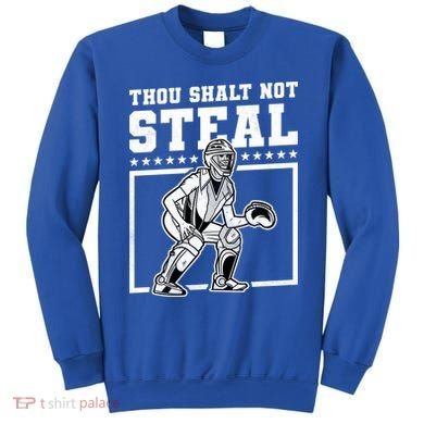 Thou Shalt Not Steal Baseball Cool Gift Sweatshirt