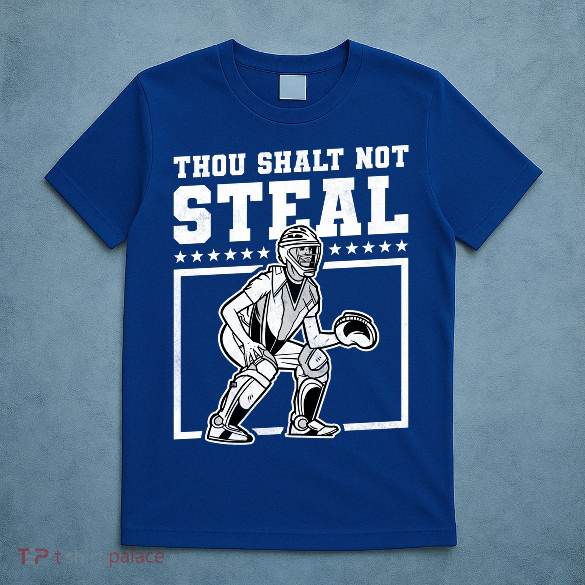 Thou Shalt Not Steal Baseball Cool Gift T-Shirt