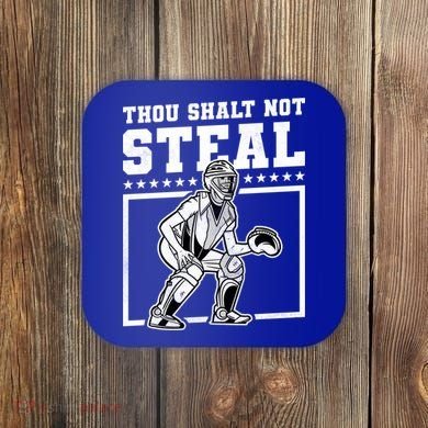 Thou Shalt Not Steal Baseball Cool Gift Coaster
