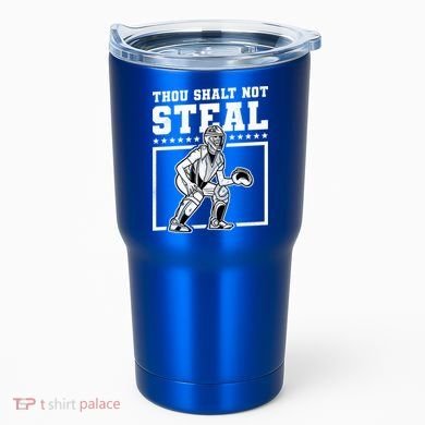 Thou Shalt Not Steal Baseball Cool Gift Tumbler