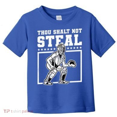 Thou Shalt Not Steal Baseball Cool Gift Toddler T-Shirt