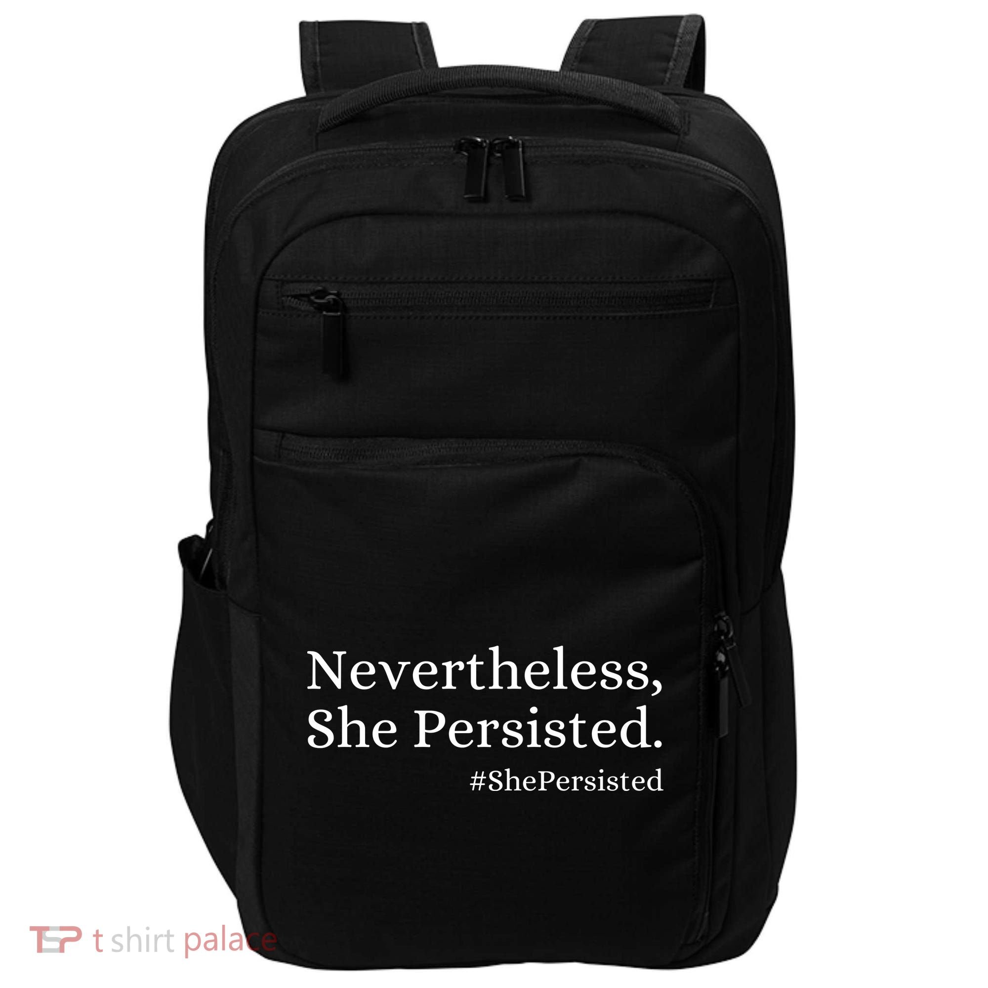 That Says Nevertheless She Persisted Impact Tech Backpack