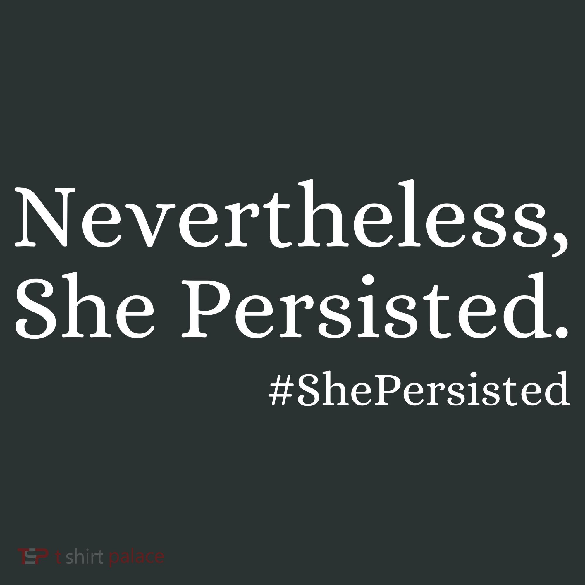 That Says Nevertheless She Persisted Infant Baby Jersey Bodysuit