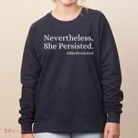 That Says Nevertheless She Persisted Women's Sweatshirt thumb 0