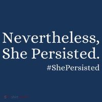 That Says Nevertheless She Persisted Button thumb 1