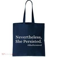 That Says Nevertheless She Persisted Tote Bag thumb 0
