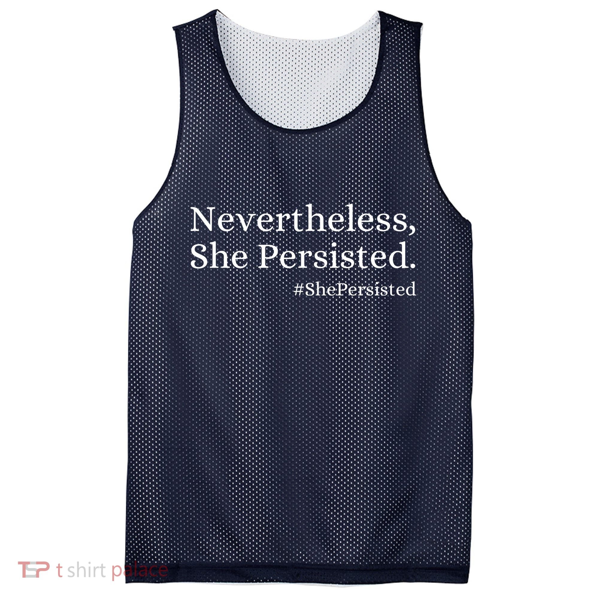 That Says Nevertheless She Persisted Mesh Reversible Basketball Jersey Tank