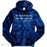 That Says Nevertheless She Persisted Tie Dye Hoodie thumb 0