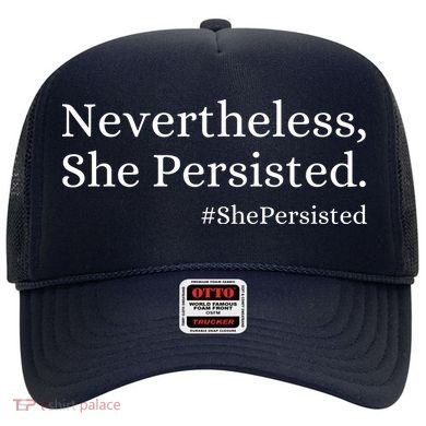 That Says Nevertheless She Persisted Hat