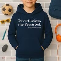 That Says Nevertheless She Persisted Kids Hoodie thumb 2