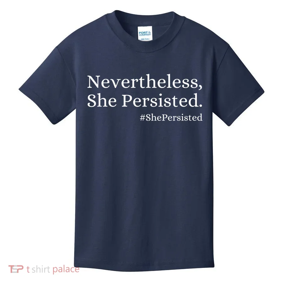 That Says Nevertheless She Persisted Kids T-Shirt