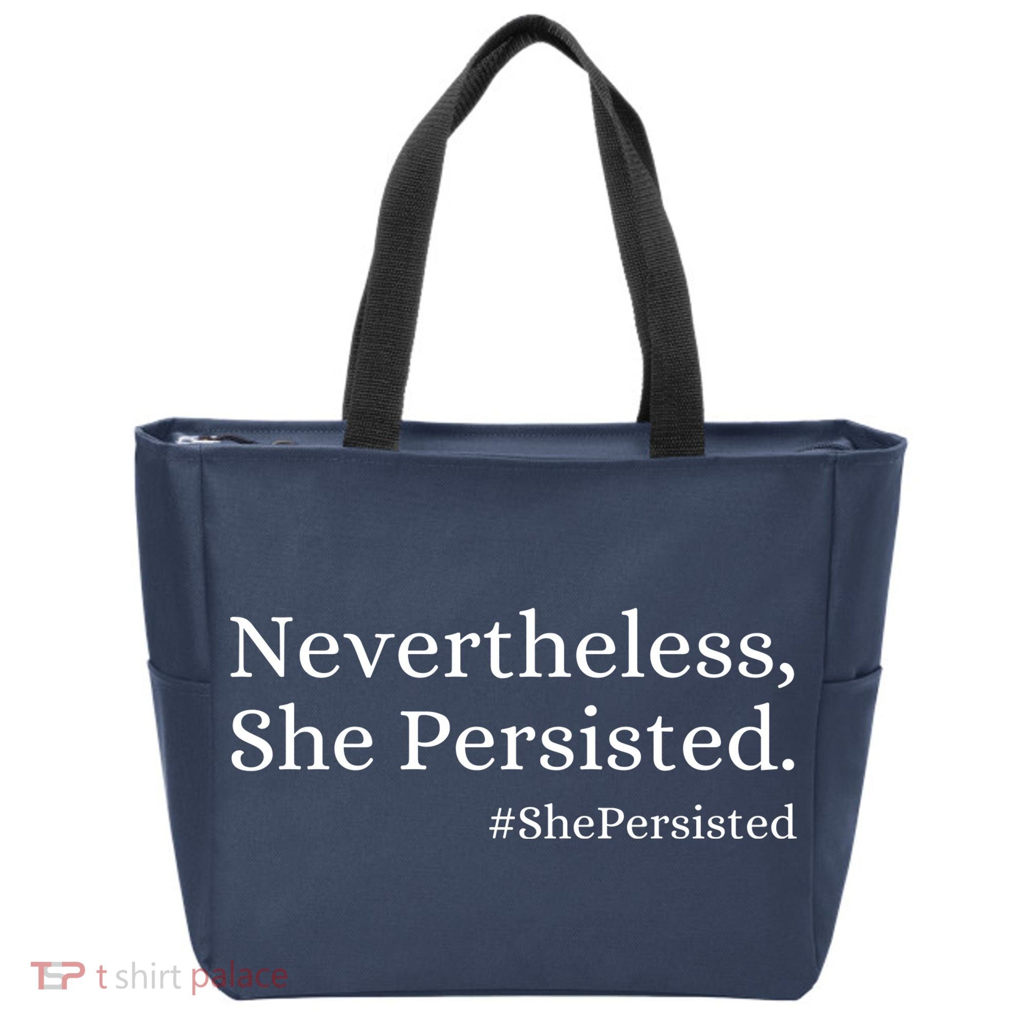 That Says Nevertheless She Persisted Tote Bag