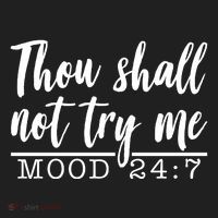 Thou Shall Not Try Me Mood 247 Funny Women's Sweatshirt thumb 2
