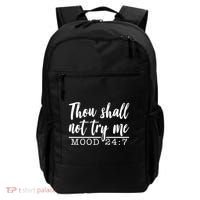 Thou Shall Not Try Me Mood 247 Funny Backpack thumb 0