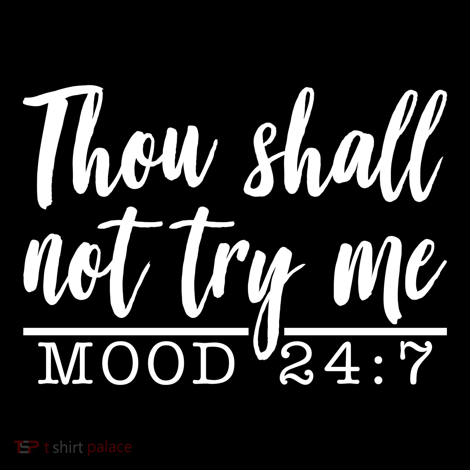 Thou Shall Not Try Me Mood 247 Funny Ornament