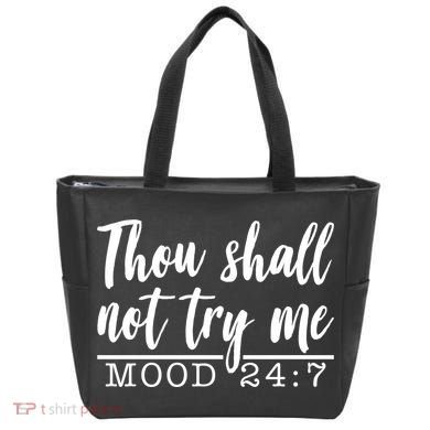 Thou Shall Not Try Me Mood 247 Funny Tote Bag