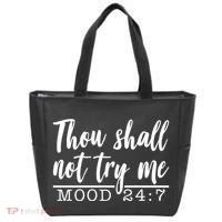 Thou Shall Not Try Me Mood 247 Funny Tote Bag thumb 0