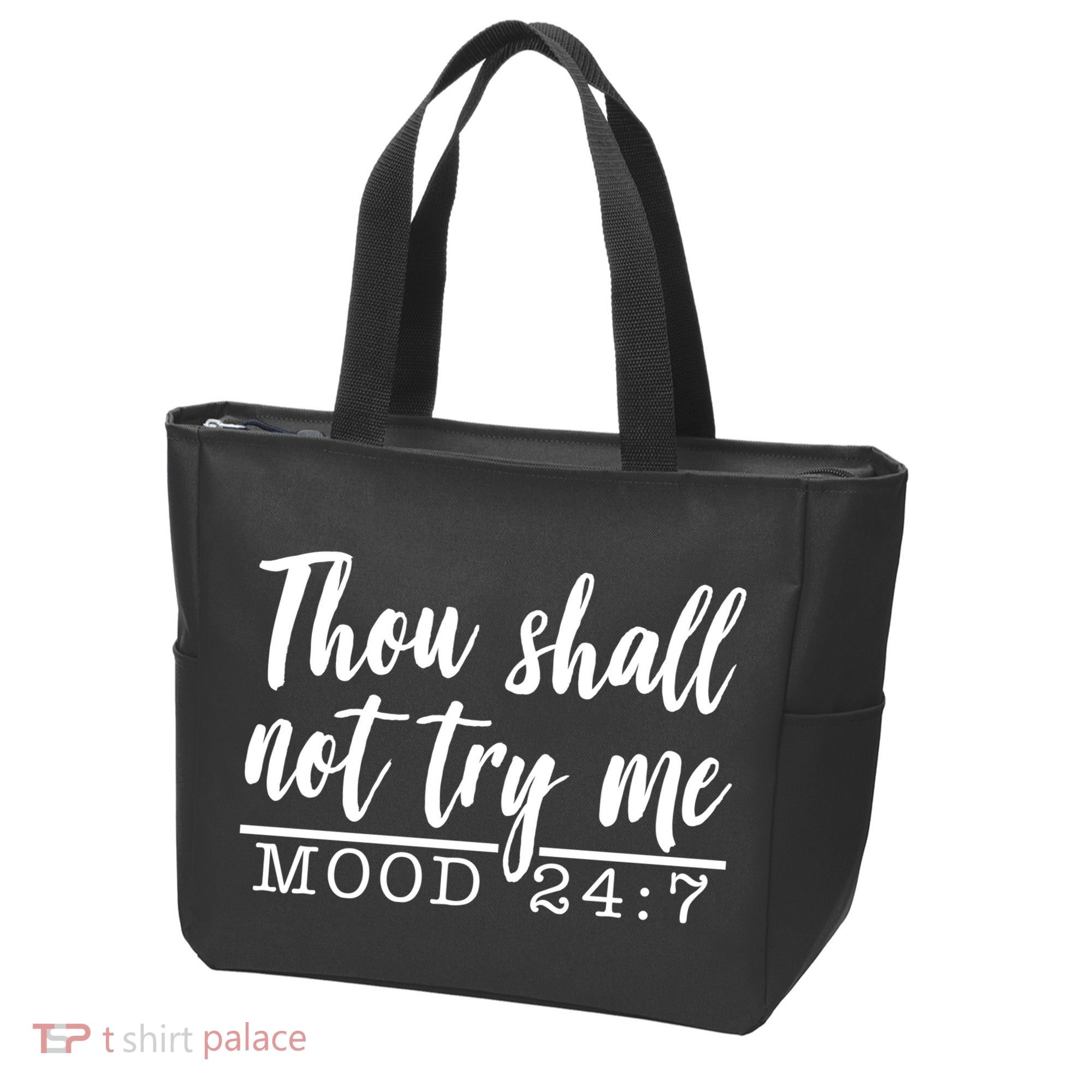 Thou Shall Not Try Me Mood 247 Funny Tote Bag