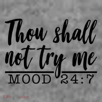 Thou Shall Not Try Me Mood 247 Funny Women's Long Sleeve Shirt thumb 2