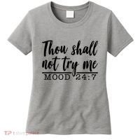 Thou Shall Not Try Me Mood 247 Funny Women's T-Shirt thumb 0