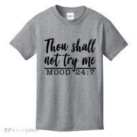 Thou Shall Not Try Me Mood 247 Funny Kids T-Shirt thumb 0