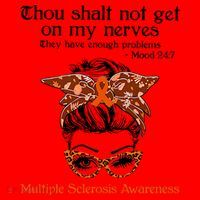 Thou Shalt Not Get On My Nerves Multiple Sclerosis Awareness Messy Bun MS Santa Hat thumb 1