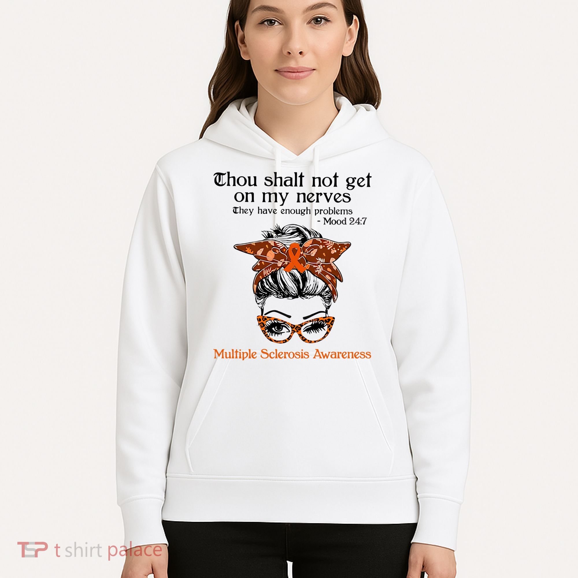 Thou Shalt Not Get On My Nerves Multiple Sclerosis Awareness Messy Bun MS Hoodie