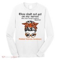 Thou Shalt Not Get On My Nerves Multiple Sclerosis Awareness Messy Bun MS Long Sleeve Shirt thumb 0