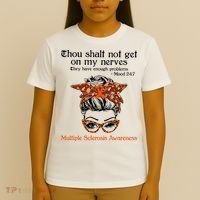 Thou Shalt Not Get On My Nerves Multiple Sclerosis Awareness Messy Bun MS T-Shirt thumb 4