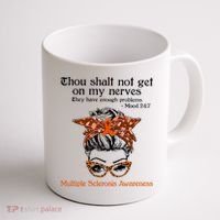 Thou Shalt Not Get On My Nerves Multiple Sclerosis Awareness Messy Bun MS Coffee Mug thumb 1