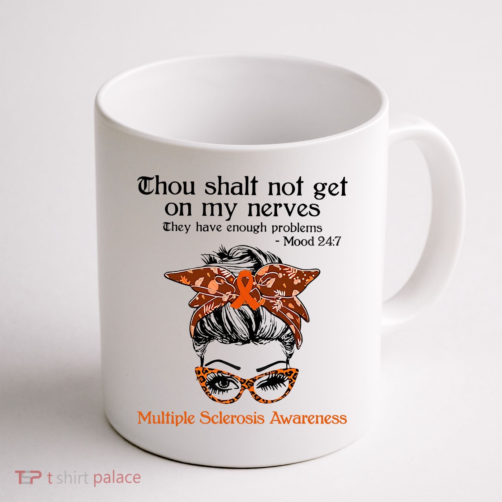 Thou Shalt Not Get On My Nerves Multiple Sclerosis Awareness Messy Bun MS Coffee Mug
