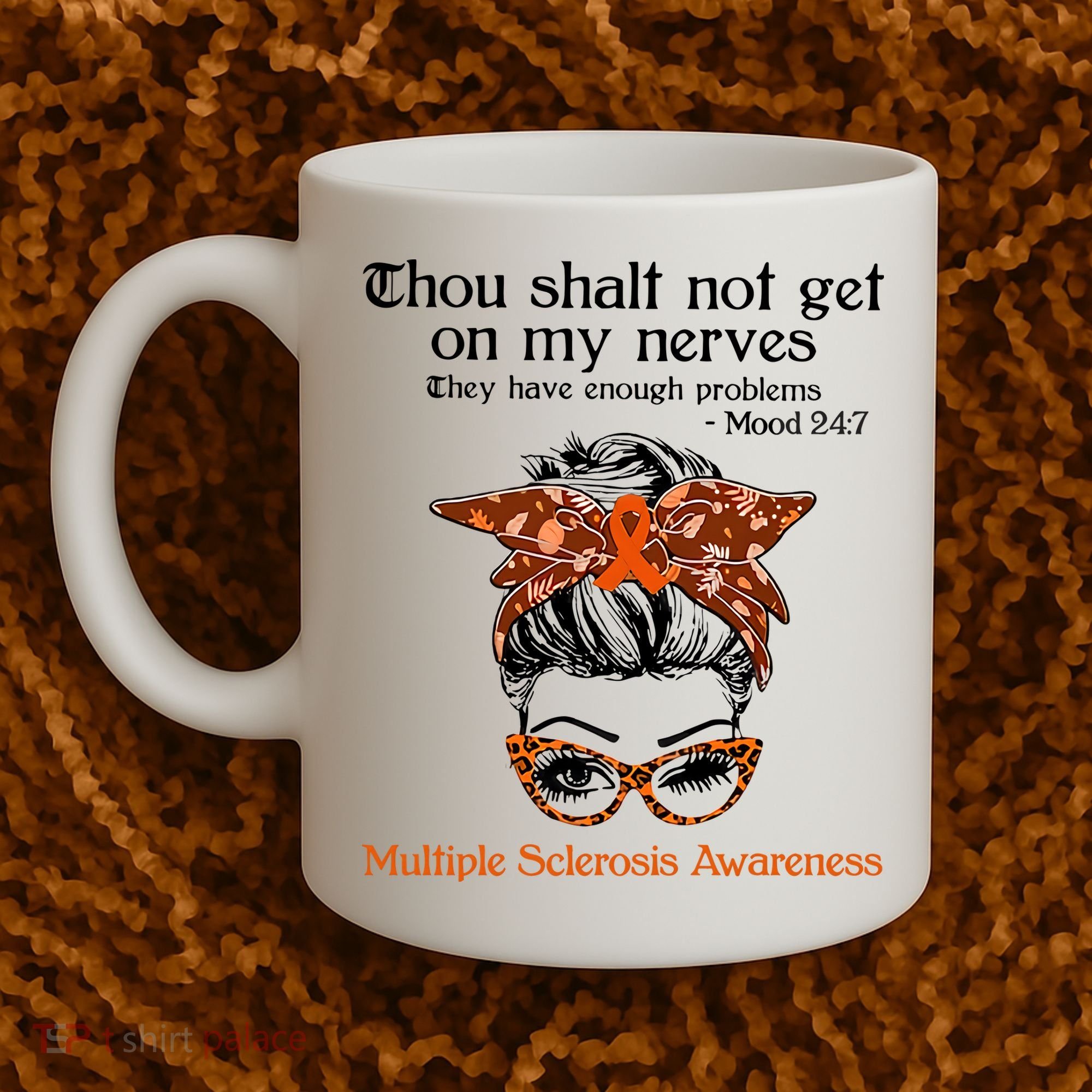 Thou Shalt Not Get On My Nerves Multiple Sclerosis Awareness Messy Bun MS Coffee Mug