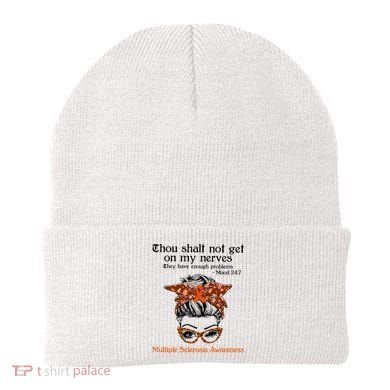 Thou Shalt Not Get On My Nerves Multiple Sclerosis Awareness Messy Bun MS Beanie