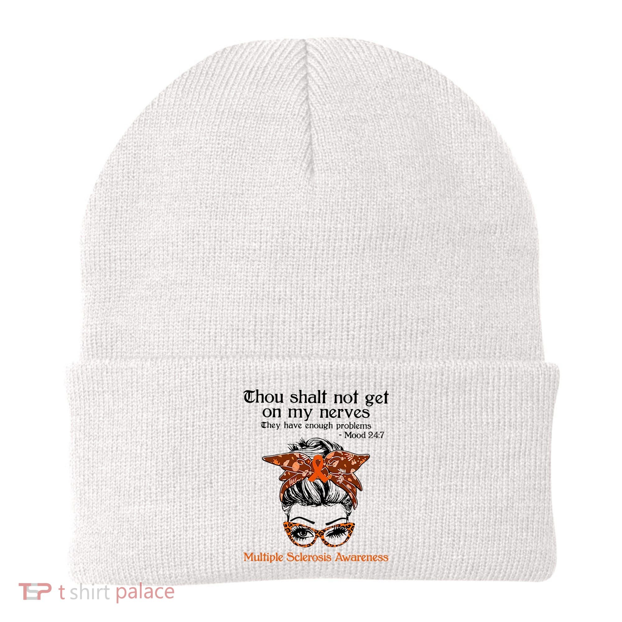 Thou Shalt Not Get On My Nerves Multiple Sclerosis Awareness Messy Bun MS Beanie