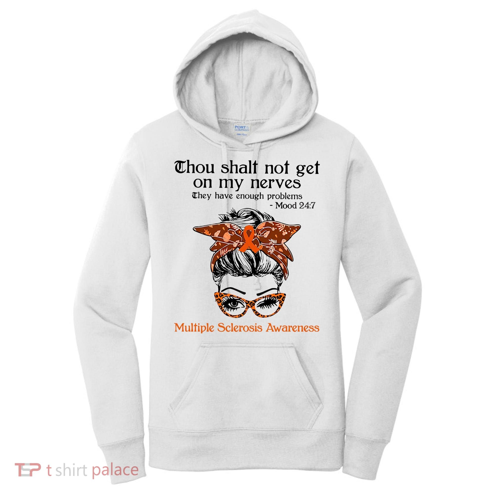 Thou Shalt Not Get On My Nerves Multiple Sclerosis Awareness Messy Bun MS Women's Hoodie